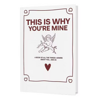 "This is Why You're Mine" - A Romantic Keepsake Book